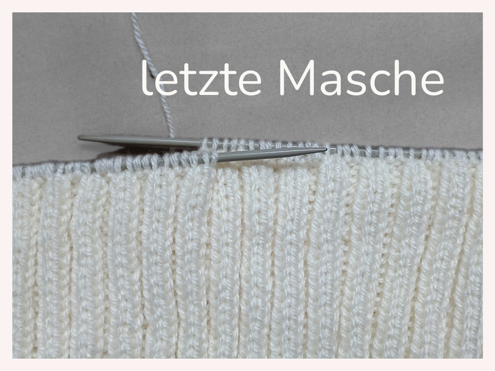 die letzte Masche beim Stricken